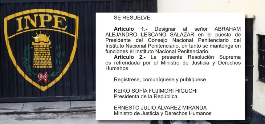 Gobierno designa a Abraham Lescano como jefe del INPE